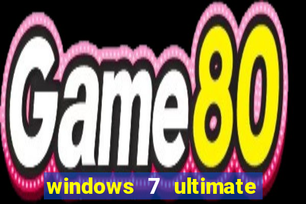 windows 7 ultimate 32 bits download iso